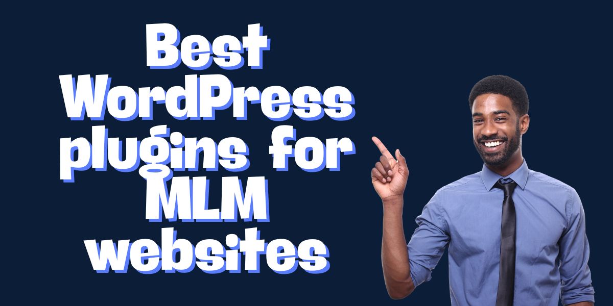 Best WordPress plugins for MLM websites